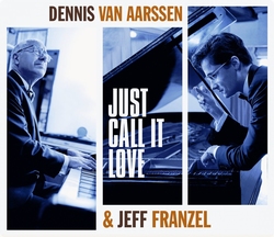 Dennis van Aarssen & Jeff Frenzel - Just Call It Love  LP