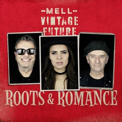 Mell & Vintage Future - Roots & Romance   LP