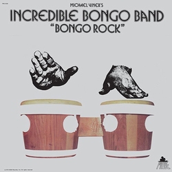 Incredible Bongo Band - Bongo Rock  40th Anniversary  LP