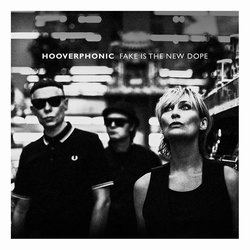 Hooverphonic - Fake Is The New Dope  LP