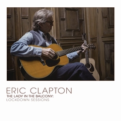 Eric Clapton - The Lady In The Balcony: Lockdown Sessions   2LP