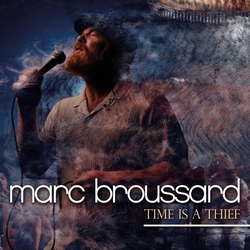 Marc Broussard - Time Is A Thief  LP