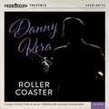 Danny Vera - Roller Coaster 7 inch vinyl