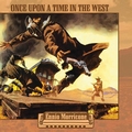 C'era Una Volta Il West / Once Upon A Time In The West  Ltd. LP