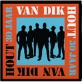 Van Dik Hout - 30 Jaar 2LP